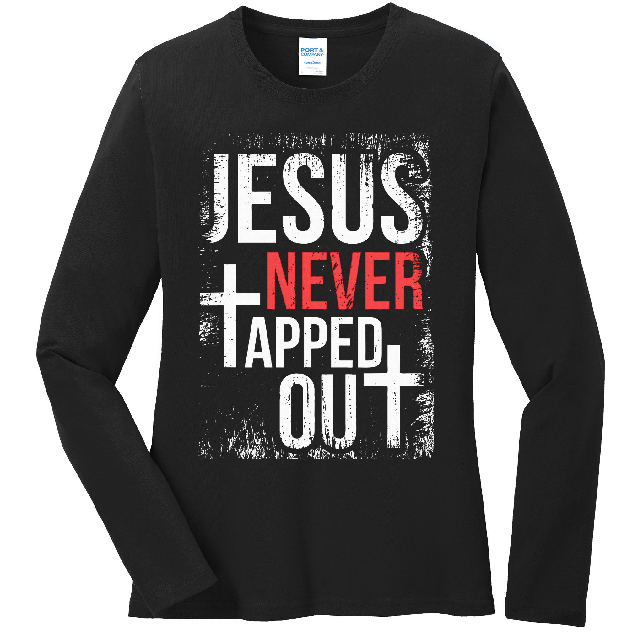 Jesus Never Tapped Out Christian Wrestling Faith Christian Ladies Long Sleeve Shirt
