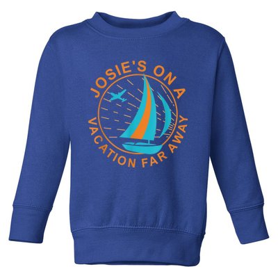 Josie's On A Vacation Far Away Toddler Sweatshirt