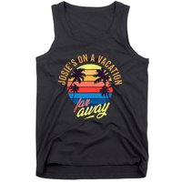 JosieS On A Vacation Far Away Tank Top