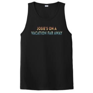 Josie's On A Vacation Far Away Quote Funny PosiCharge Competitor Tank