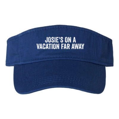 Josie's On A Vacation Far Away Quote Funny Valucap Bio-Washed Visor