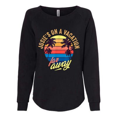 Josie's On A Vacation Far Away Womens California Wash Sweatshirt