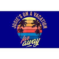 Josie's On A Vacation Far Away Bumper Sticker