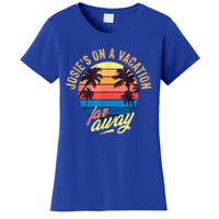 Josie's On A Vacation Far Away Women's T-Shirt