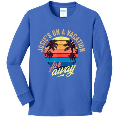 Josie's On A Vacation Far Away Kids Long Sleeve Shirt