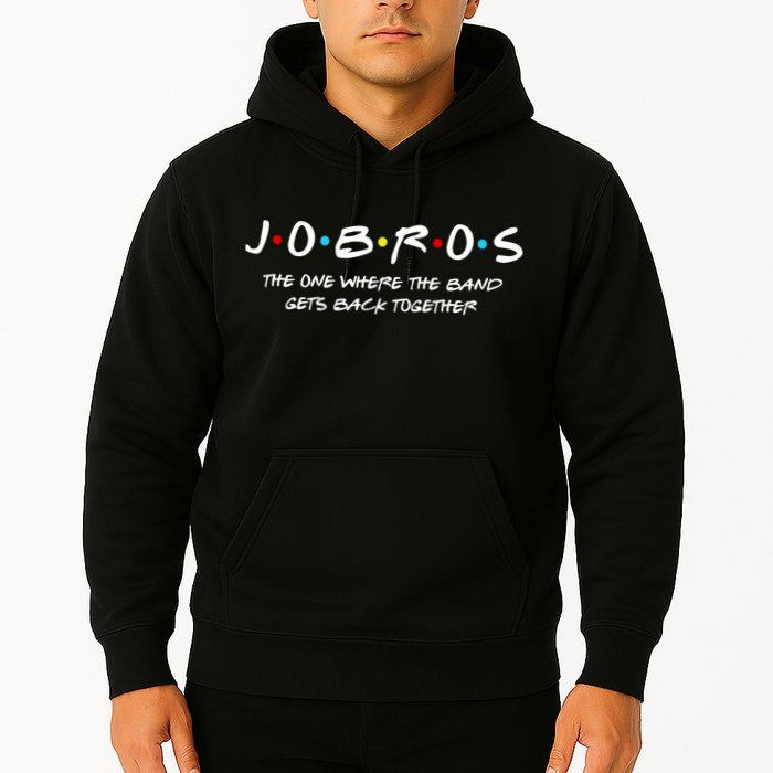 Jobros The One Where The Band Get Back Together Hoodie