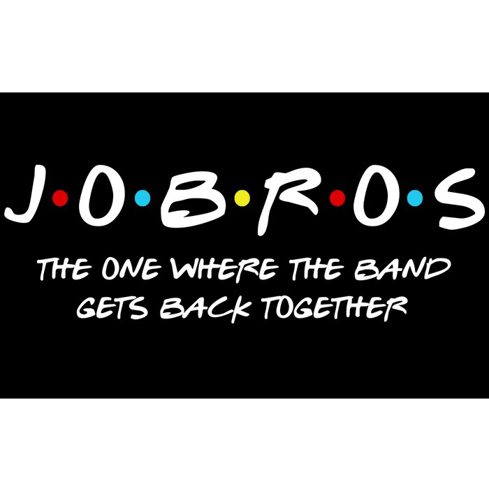 Jobros The One Where The Band Get Back Together Bumper Sticker