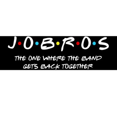 Jobros The One Where The Band Get Back Together Bumper Sticker