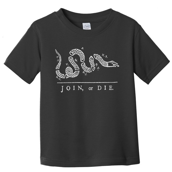 Join Or Die Snake Franklin Independence Gadsden 1776 Flag Toddler T-Shirt