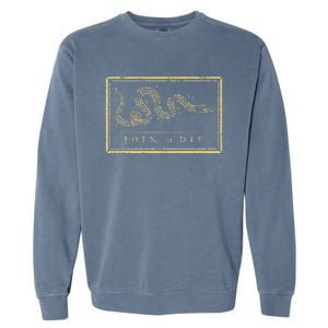 Join Or Die American History 1754 Thirn Colonies Garment-Dyed Sweatshirt