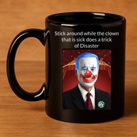 Joe Biden Clown Disaster Funny USA 11oz C Handle Ceramic Mug