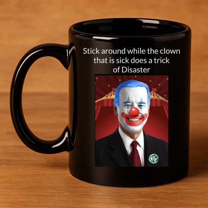 Joe Biden Clown Disaster Funny USA 11oz C Handle Ceramic Mug
