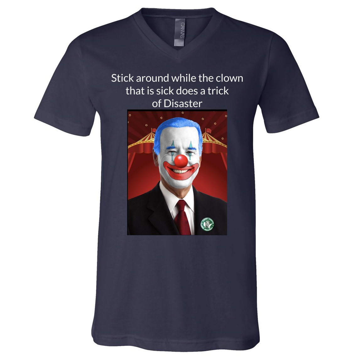 Joe Biden Clown Disaster Funny USA V-Neck T-Shirt