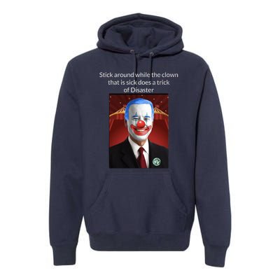 Joe Biden Clown Disaster Funny USA Premium Hoodie