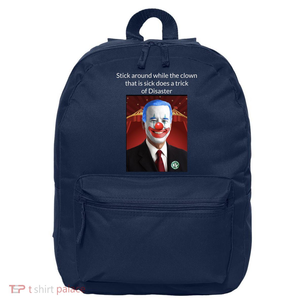 Joe Biden Clown Disaster Funny USA 16 in Basic Backpack