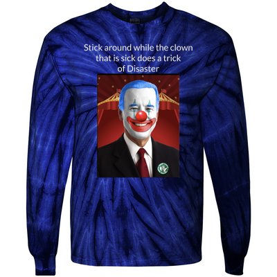 Joe Biden Clown Disaster Funny USA Tie-Dye Long Sleeve Shirt