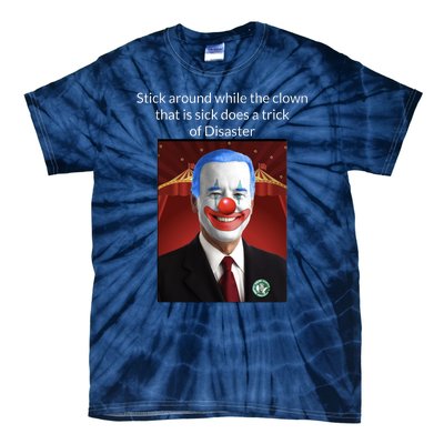 Joe Biden Clown Disaster Funny USA Tie-Dye T-Shirt