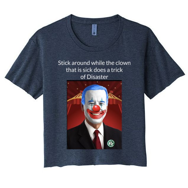 Joe Biden Clown Disaster Funny USA Women's Crop Top Tee