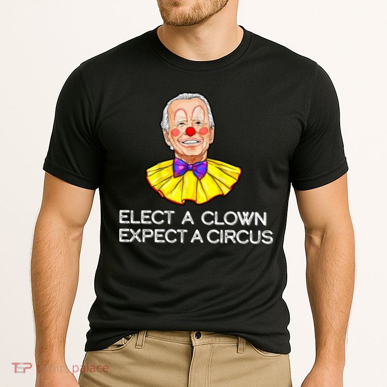 Joe Biden Elected A Clown Circus Performance Shirt