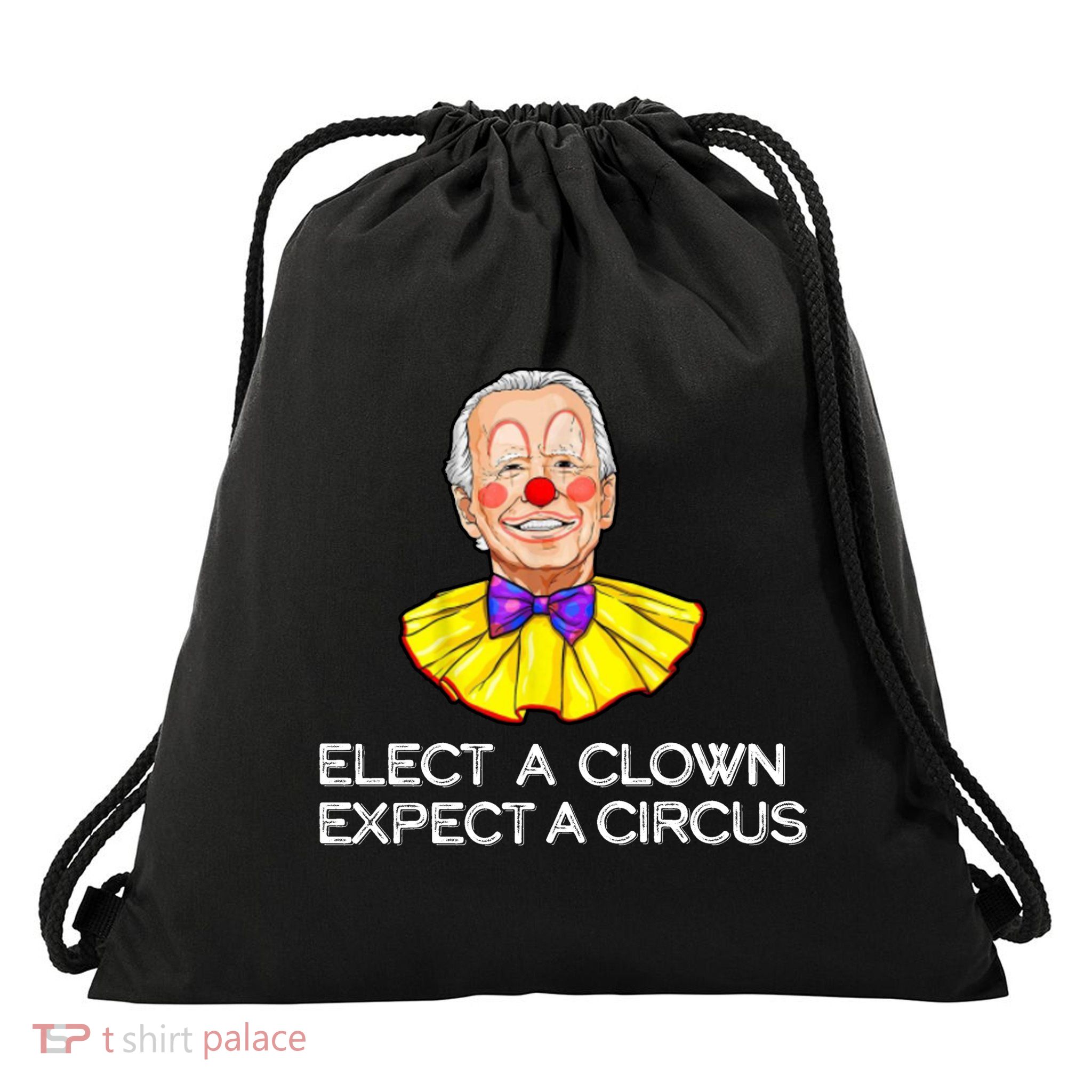 Joe Biden Elected A Clown Circus Drawstring Bag