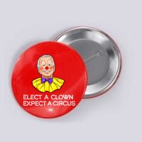 Joe Biden Elected A Clown Circus Button