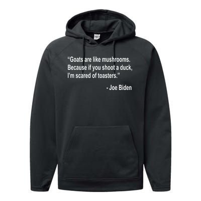 Joe Biden Funny Quote Performance Fleece Hoodie