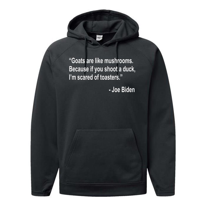 Joe Biden Funny Quote Performance Fleece Hoodie