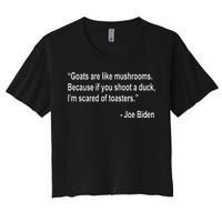 Joe Biden Funny Quote Women's Crop Top Tee