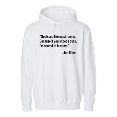 Joe Biden Funny Quote Garment-Dyed Fleece Hoodie