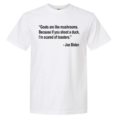 Joe Biden Funny Quote Garment-Dyed Heavyweight T-Shirt