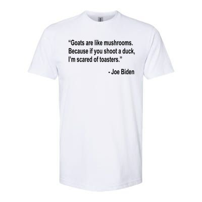 Joe Biden Funny Quote Softstyle CVC T-Shirt