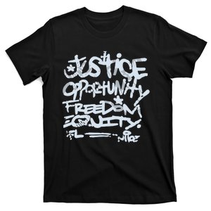 Justice Opportunity Equity Freedom T-Shirt