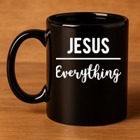 Jesus Over Everything Christian Faith 11oz C Handle Ceramic Mug