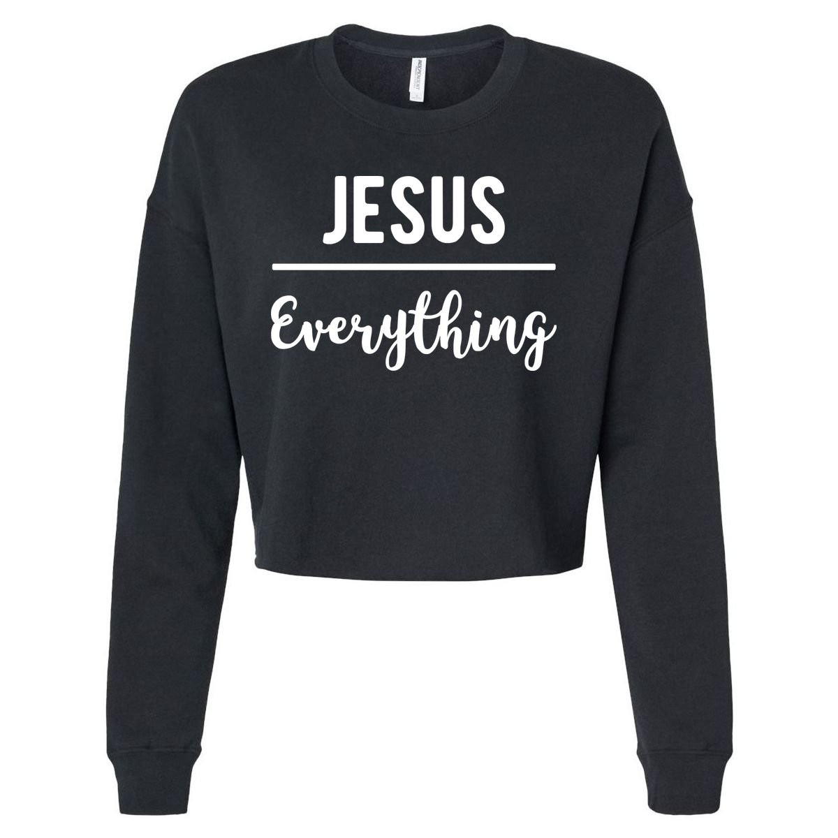 Jesus Over Everything Christian Faith Cropped Pullover Crew