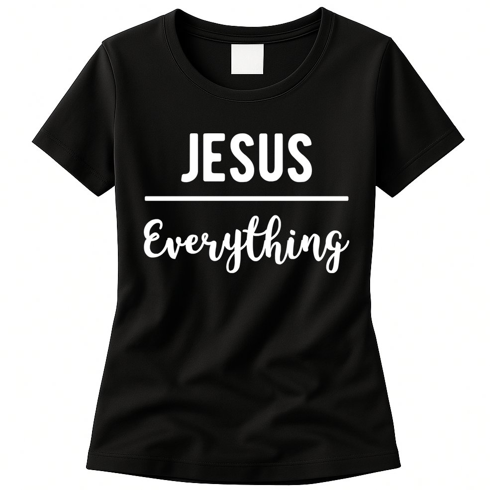 Jesus Over Everything Christian Faith Womens T-Shirt