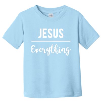 Jesus Over Everything Christian Faith Toddler T-Shirt