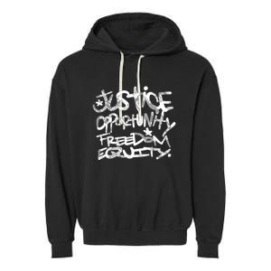 Justice Opportunity Equity Freedom Garment-Dyed Fleece Hoodie