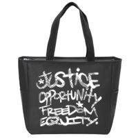 Justice Opportunity Equity Freedom Zip Tote Bag