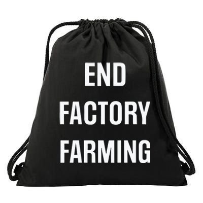 John Oberg End Factory Farming Drawstring Bag