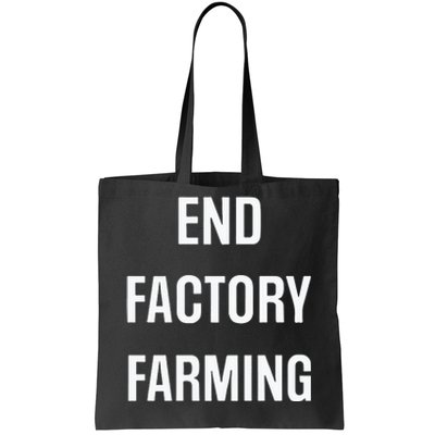 John Oberg End Factory Farming Tote Bag