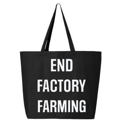 John Oberg End Factory Farming 25L Jumbo Tote