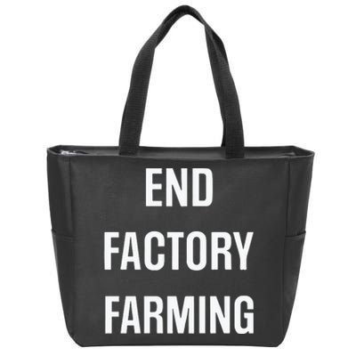 John Oberg End Factory Farming Zip Tote Bag