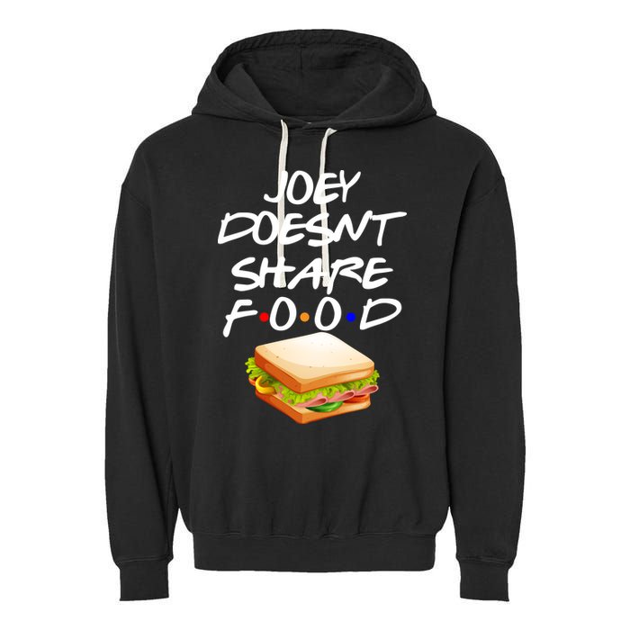 Joey Doesn't Share Food Garment-Dyed Fleece Hoodie