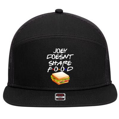 Joey Doesn't Share Food 7 Panel Mesh Trucker Snapback Hat