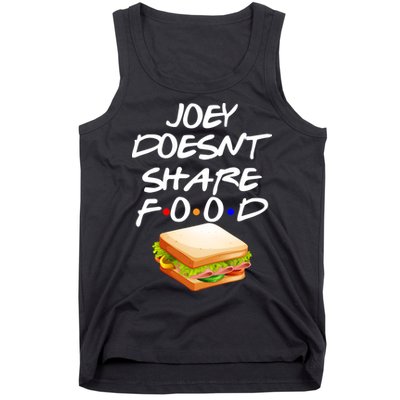 Joey Doesn't Share Food Tank Top