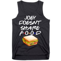 Joey Doesn't Share Food Tank Top