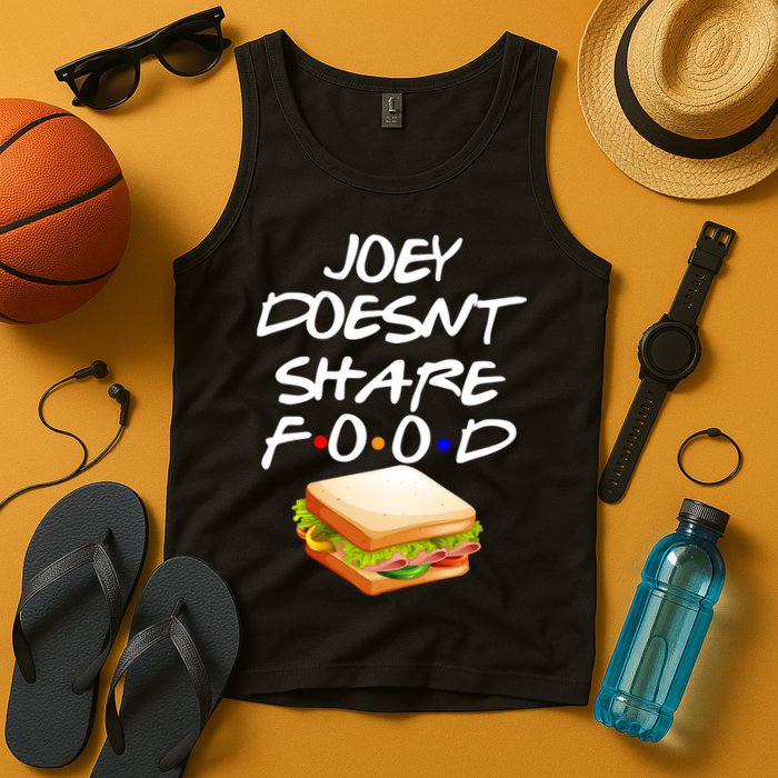 Joey Doesn't Share Food Tank Top