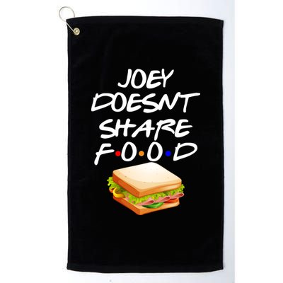 Joey Doesn't Share Food Platinum Collection Golf Towel