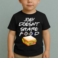 Joey Doesn't Share Food Toddler T-Shirt