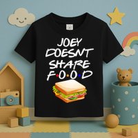 Joey Doesn't Share Food Toddler T-Shirt